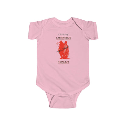 'I Am My Ancestors Wildest Dreams' Infant Fine Jersey Bodysuit